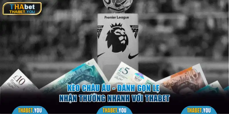 kèo châu Âu